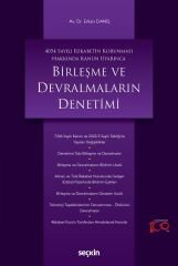 Seçkin Birleşme ve Devralmaların Denetimi - Erkan Daniş Seçkin Yayınları