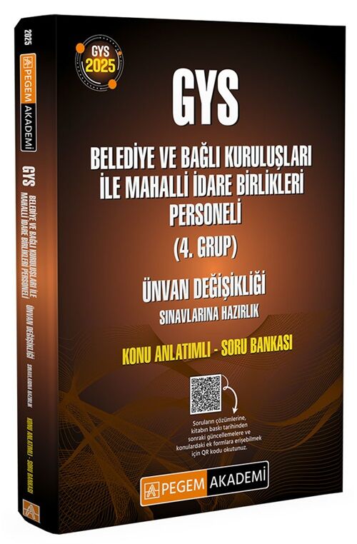 Pegem 2025 GYS Belediye ve Bağlı Kuruluşları ile Mahalli İdare Birlikleri 4. Grup Konu Anlatımlı Soru Bankası Görevde Yükselme Pegem Akademi Yayınları