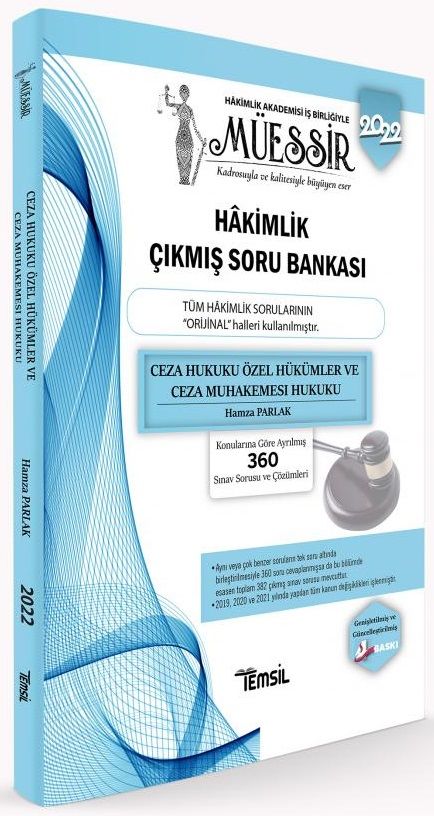 Temsil 2022 MÜESSİR Hakimlik Ceza Hukuku Özel Hükümler ve Ceza Muhakemesi Hukuku Çıkmış Soru Bankası Çözümlü 4. Baskı - Hamza Parlak Temsil Yayınları