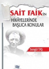 Anı Yayıncılık Sait Faik’in Hikâyelerinde Başlıca Konular - Songül Taş İftar Anı Yayıncılık