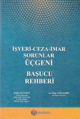 Mahalli Eğitim İşyeri, Ceza, İmar Sorunlar Üçgeni Başucu Rehberi - Hafize Zülüflü, Özge Ateş Şahin Mahalli Eğitim Akademisi Yayınları