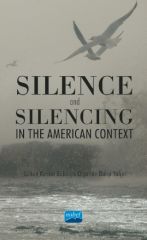 Nobel Silence and Silencing In the American Context - Sultan Komut Bakınç, Olgahan Bakşi Yalçın Nobel Akademi Yayınları