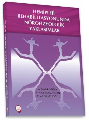 Hipokrat Hemipleji Rehabilitasyonunda Nörofizyolojik Yaklaşımlar Hipokrat Kitabevi