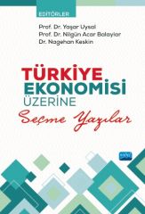 Nobel Türkiye Ekonomisi Üzerine Seçme Yazılar - Yaşar Uysal, Nagehan Keskin Nobel Akademi Yayınları