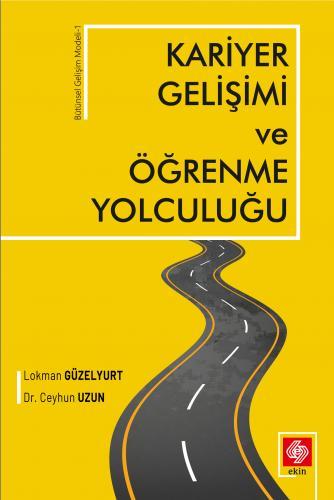 Ekin Kariyer Gelişimi ve Öğrenme Yolculuğu - Lokman Güzelyurt Ekin Yayınları