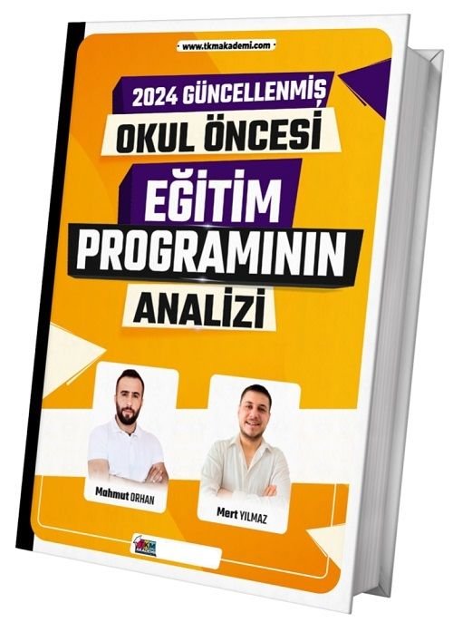 TKM Akademi 2024 ÖABT Okul Öncesi Eğitim Programının Analizi - Mahmut Orhan, Mert Yılmaz TKM Akademi