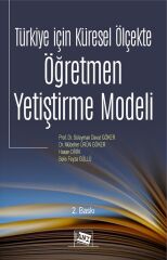 Anı Yayıncılık Türkiye İçin Küresel Ölçekte Öğretmen Yetiştirme Modeli 2. Baskı - Süleyman Davut Göker, Mübeher Ürün Anı Yayıncılık