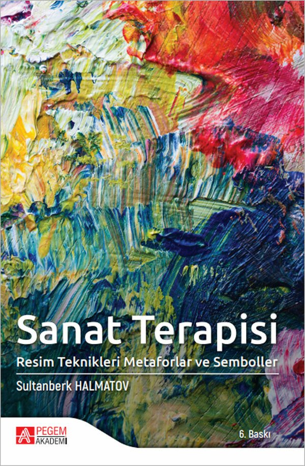 Pegem Sanat Terapisi 6. Baskı - Sultanberk Halmatov Pegem Akademi Yayınları