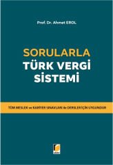 Adalet Sorularla Türk Vergi Sistemi - Ahmet Erol Adalet Yayınevi