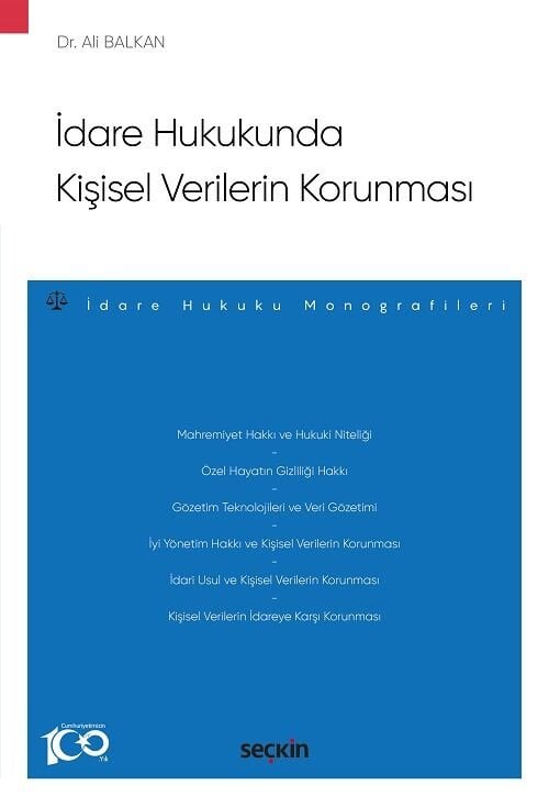 Seçkin İdare Hukukunda Kişisel Verilerin Korunması - Ali Balkan Seçkin Yayınları