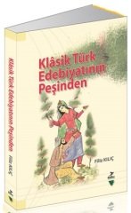 Grafiker Klasik Türk Edebiyatının Peşinden - Filiz Kılıç Grafiker Yayınları