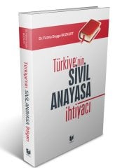 Adalet Türkiye'nin Sivil Anayasa İhtiyacı - Fatma Duygu Bozkurt Adalet Yayınevi