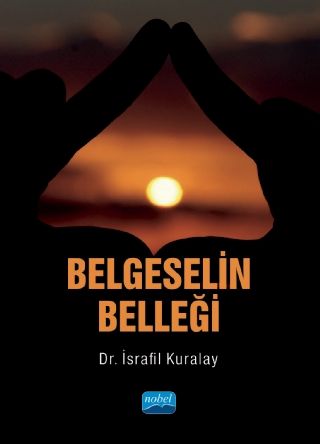 Nobel Belgeselin Belleği - İsrafil Kuralay Nobel Akademi Yayınları