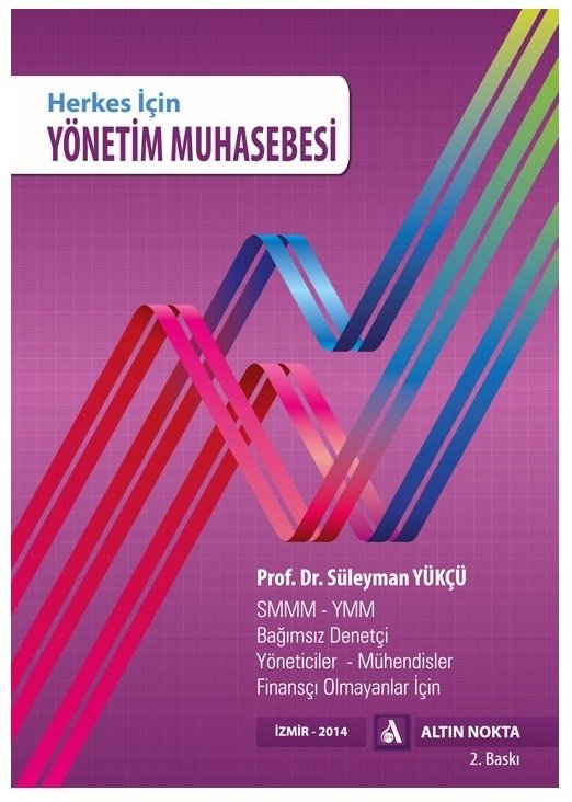 Altın Nokta Herkes İçin Yönetim Muhasebesi - Süleyman Yükcü Altın Nokta Yayınları