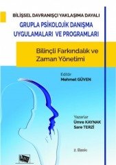 Anı Yayıncılık Bilişsel Davranışçı Yaklaşıma Dayalı Grupla Psikolojik Danışma Uygulamaları Ve Programları - Mehmet Güven Anı Yayıncılık