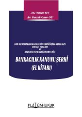 Platon Bankacılık Kanunu Şerhi El Kitabı - Gerçek Onur Oy, Osman Oy Platon Hukuk Yayınları