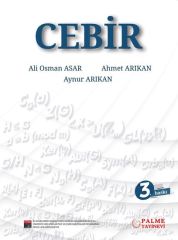 Palme Cebir 3. Baskı - Ahmet Arıkan, Ali Osman Asar Palme Akademik Yayınları