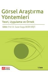 Pegem Görsel Araştırma Yöntemleri Teori,Uygulama ve Örnek Suzan Duygu, Bedir Erişti Pegem Akademi Yayıncılık