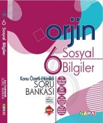 Gama 6. Sınıf Sosyal Bilgiler Orjin Konu Özetli Soru Bankası Gama Yayınları