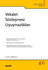 Seçkin Vekalet Sözleşmesi Uyuşmazlıkları 2. Baskı - Erhan Günay Seçkin Yayınları