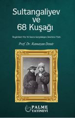 Palme Sultangaliyev ve 68 Kuşağı - Ramazan Demir Palme Akademik Yayınları