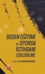 Nobel Beden Eğitimi ve Sporda İstihdam Edilebilme - Abdullah Gümüşay Nobel Bilimsel Eserler