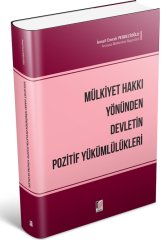 Adalet Mülkiyet Hakkı Yönünden Devletin Pozitif Yükümlülükleri - İsmail Emrah Perdecioğlu Adalet Yayınevi