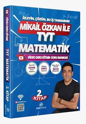 Alan YKS TYT Matematik Video Ders Kitabı ve Soru Bankası-2 - Mikail Özkan Alan Yayınları