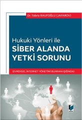 Adalet Hukuki Yönleri İle Siber Alanda Yetki Sorunu - Tabriz Raufoğlu (Jafarov) Adalet Yayınevi