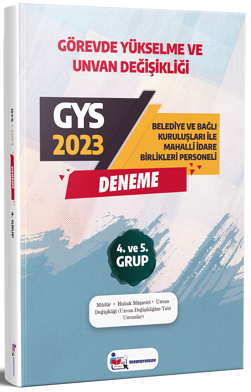 Memur Sınav 2023 GYS Yerel Yönetimler Müdür, Hukuk Müşaviri ve Ünvan Değişikliği 4. ve 5. Grup Deneme Görevde Yükselme Memur Sınav