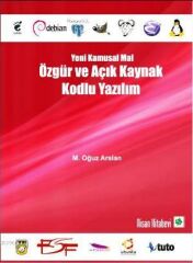 Nisan Kitabevi Yeni Kamusal Mal, Özgür ve Açık Kaynak Kodlu Yazılım - M. Oğuz Arslan Nisan Kitabevi Yayınları