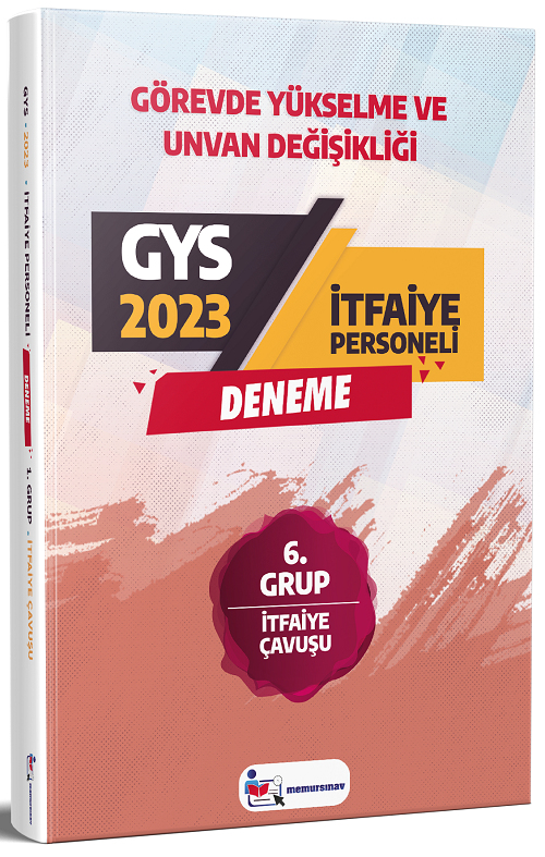 Memur Sınav 2023 GYS Yerel Yönetimler İtfaiye Çavuşu 6. Grup Deneme Görevde Yükselme Memur Sınav