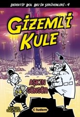 Dedektif Bol Bel'in Serüvenleri-4 Gizemli Kule - Aşkın Güngör Tudem Yayınları