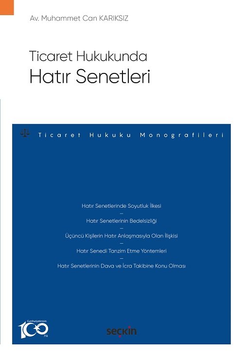 Seçkin Ticaret Hukukunda Hatır Senetleri - Muhammet Can Karıksız Seçkin Yayınları