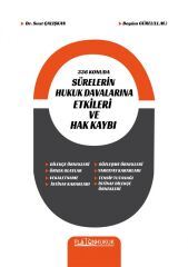 Platon 336 Konuda Sürelerin Hukuk Davalarına Etkileri ve Hak Kaybı - Suat Çalışkan, Begüm Gürel Platon Hukuk Yayınları