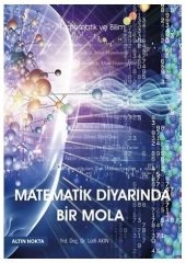 Altın Nokta Matematik Diyarında Bir Mola - Lütfi Akın Altın Nokta Yayınları