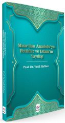 Arel Mısır'dan Anadolu'ya Fetihler ve İslam'ın Yayılışı - Vasfi Haftacı Arel Yayınları