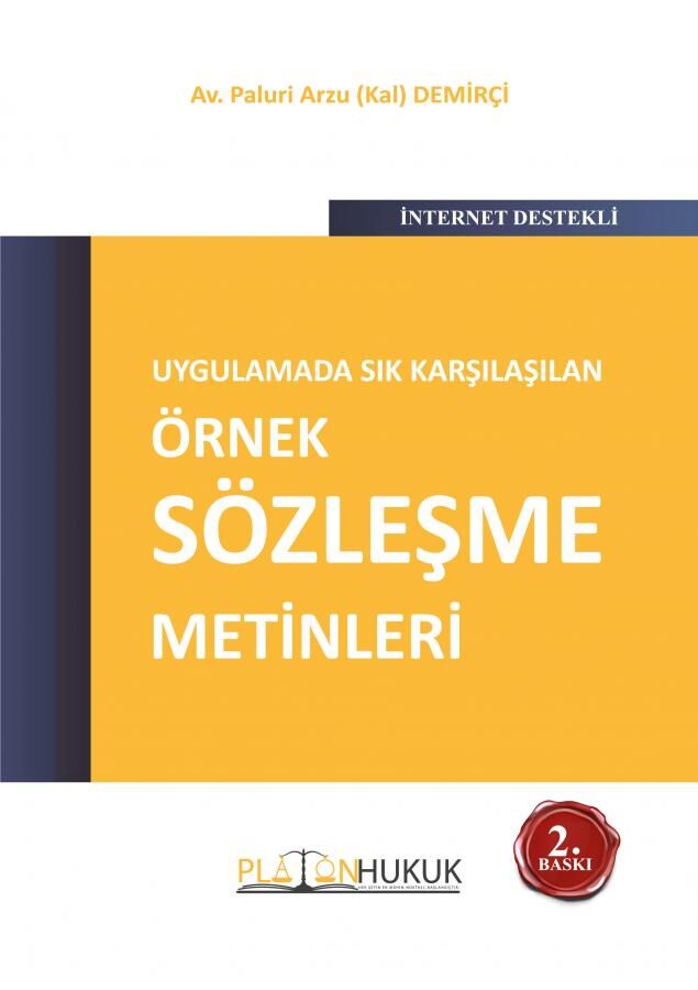 Platon Örnek Sözleşme Metinleri 2. Baskı - Paluri Arzu Kal Demirçi Platon Hukuk Yayınları