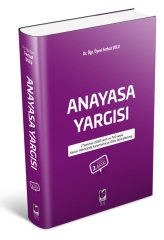 Adalet Anayasa Yargısı 2. Baskı - Ferhat Uslu Adalet Yayınevi