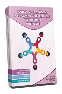 Hipokrat Kanser ve Lenfödem İle Yaşayan Bireyler İçin Fizyoterapi Önerileri Hipokrat Kitabevi