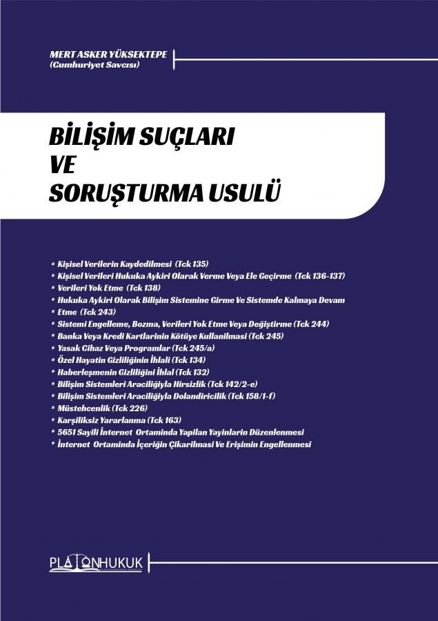 Platon Bilişim Suçları ve Soruşturma Usulü - Mert Asker Yüksektepe Platon Hukuk Yayınları