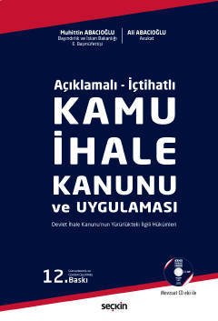 Seçkin Kamu İhale Kanunu ve Uygulaması 12. Baskı - Muhittin Abacıoğlu, Ali Abacıoğlu Seçkin Yayınları