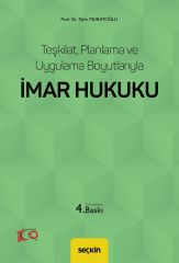 Seçkin İmar Hukuku 4. Baskı - Tahir Muratoğlu Seçkin Yayınları