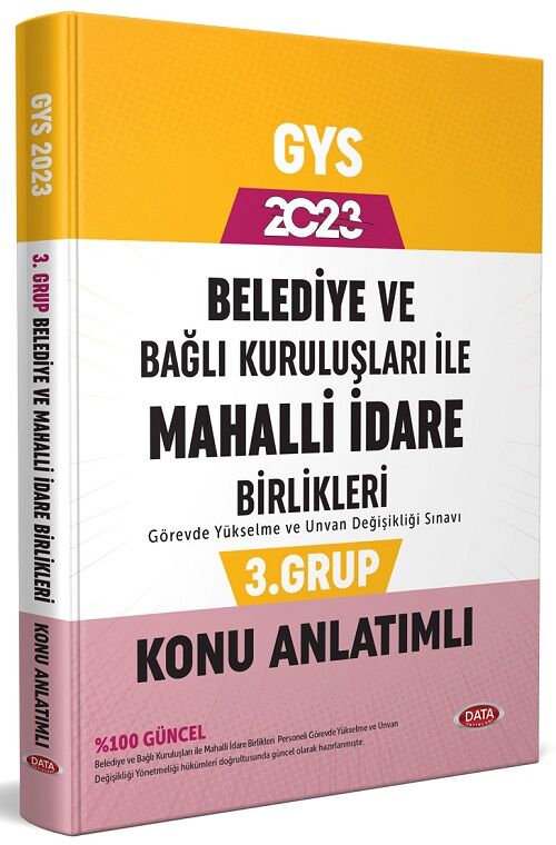 Data 2023 GYS Belediye ve Bağlı Kuruluşları ile Mahalli İdare Birlikleri 3. Grup Konu Anlatımlı Görevde Yükselme Data Yayınları