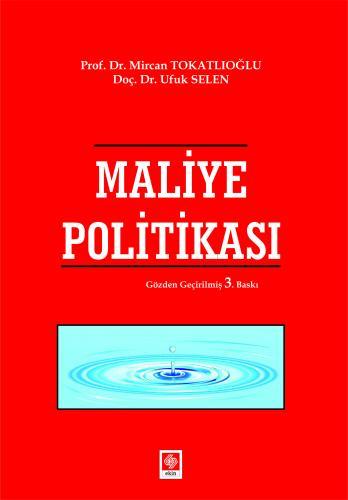 Ekin Maliye Politikası - Mircan Tokatlıoğlu Ekin Yayınları