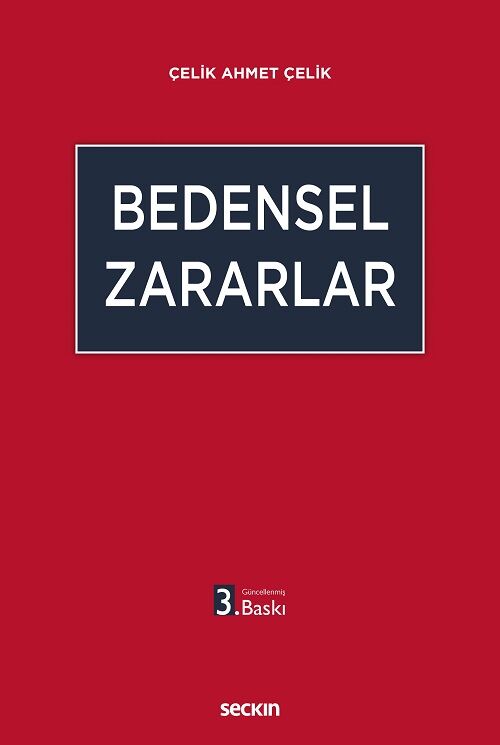 Seçkin Bedensel Zararlar 3. Baskı - Çelik Ahmet Çelik Seçkin Yayınları