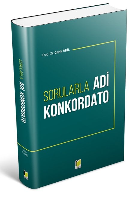 Adalet Sorularla Adi Konkordato - Cenk Akil Adalet Yayınevi