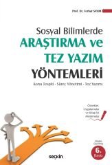 Seçkin Araştırma ve Tez Yazım Yöntemleri 6. Baskı - Ferhat Sayım Seçkin Yayınları