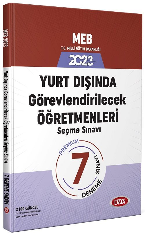 Data 2023 MEB Yurt Dışında Görevlendirilecek Öğretmenleri Seçme Sınavı Premium 7 Deneme Data Yayınları