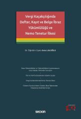 Seçkin Vergi Kaçakçılığında Defter, Kayıt ve Belge İbraz Yükümlülüğü ve Nemo Tenetur İlkesi - Arzu Laloğlu Seçkin Yayınları